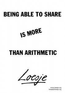 Being able to share is more than arithmetic.